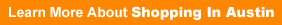 Learn More About Shopping in Austin Texas