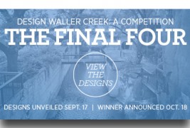 Design Concepts for Waller Creek Released Sept. 17th